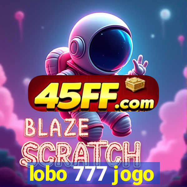 lobo 777 jogo